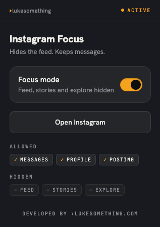 Instagram Focus popup showing Focus mode active — feed, stories, and explore hidden, messages and posting still allowed.